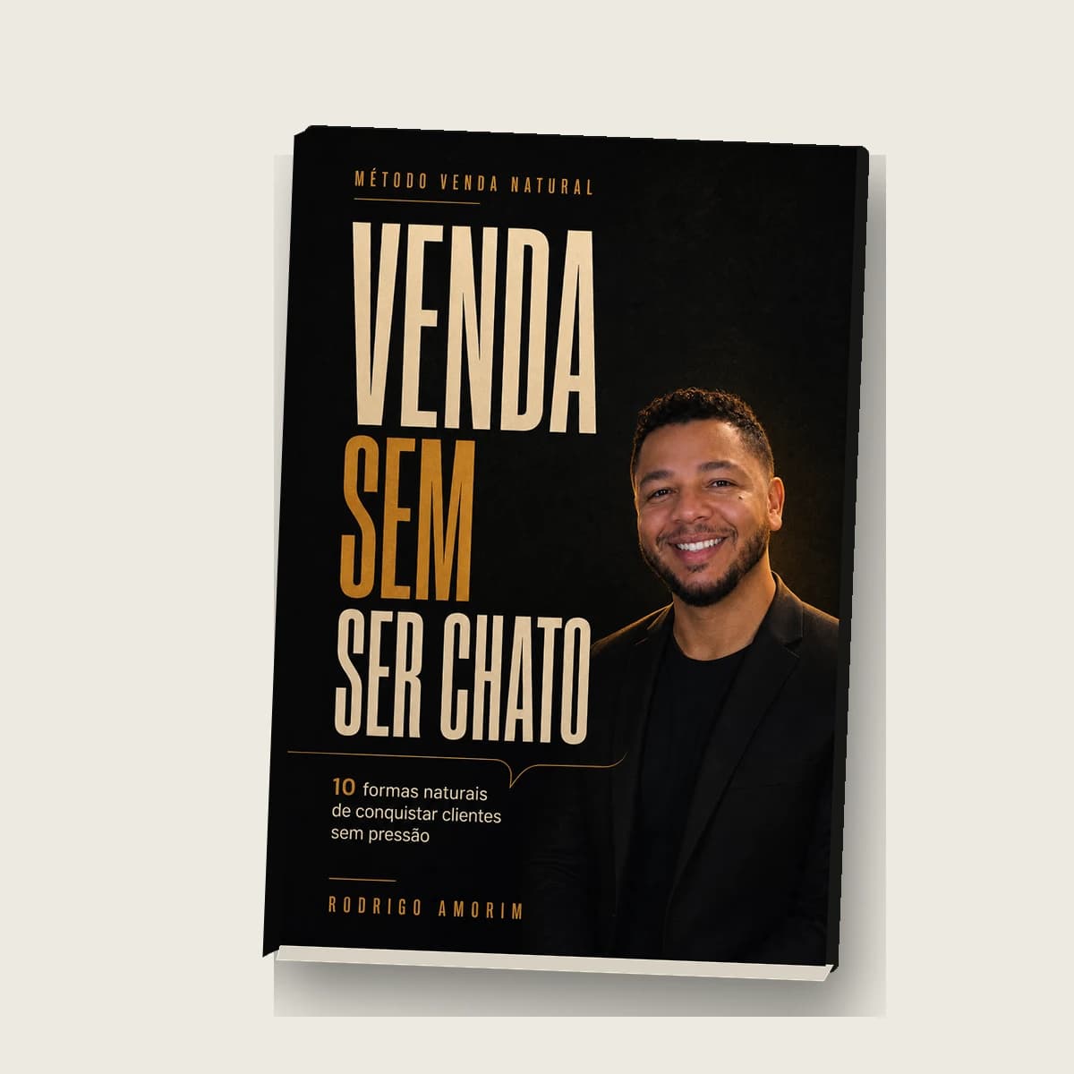 Livro Venda Sem Ser Chato, de Rodrigo Amorim